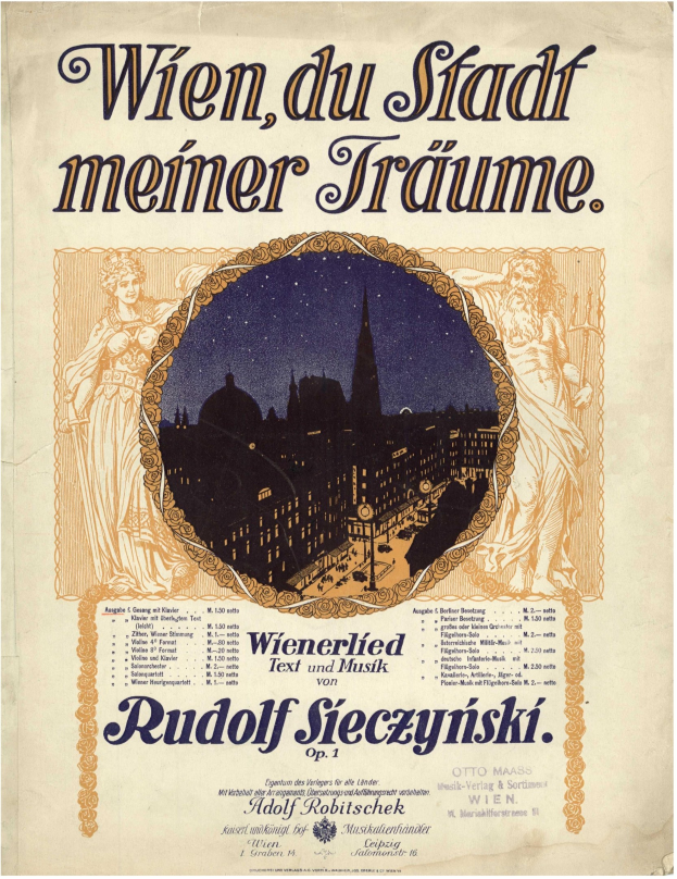 Plakat für Rudolf Sieczynskis Oper "Wien, du Stadt Meiner Träume", mit einer Stadtansicht im Hintergrund und Text zur Beschreibung der Aufführung.