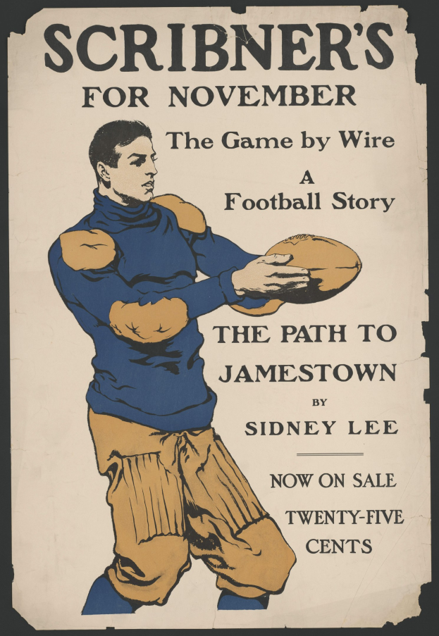 Ein Plakat mit einer Person in entschlossener Pose, die einen Fußball hält, mit der Aufschrift "Scribner's for November: The Game by Wire Football Story" darüber.