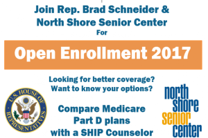 Ein Plakat mit dem Text "Treten Sie Rep. Brad Schneider & North Shore Senior Center bei der Open Enrollment 2017 an" und einem Logo.